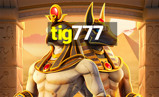 tig777