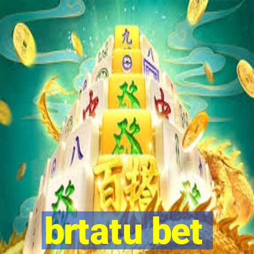 brtatu bet