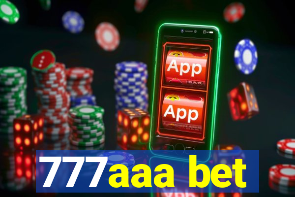 777aaa bet