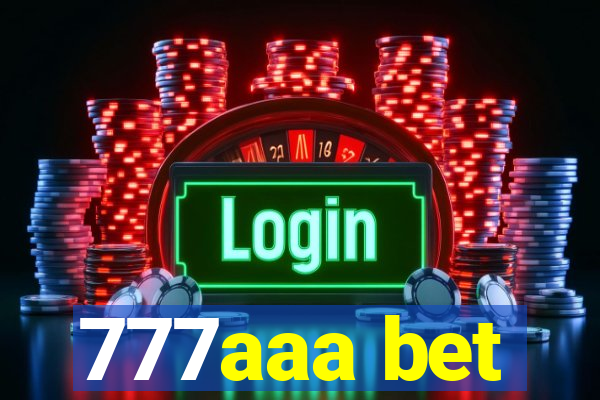 777aaa bet