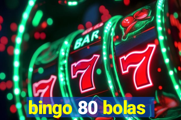 bingo 80 bolas