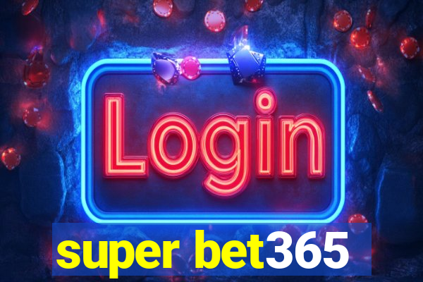 super bet365