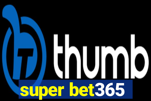 super bet365