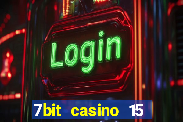 7bit casino 15 free spins