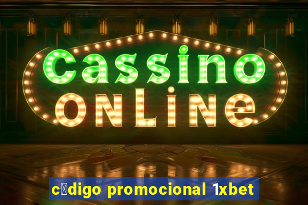 c贸digo promocional 1xbet