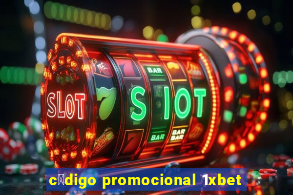 c贸digo promocional 1xbet