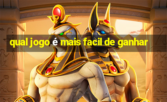 qual jogo é mais facil de ganhar