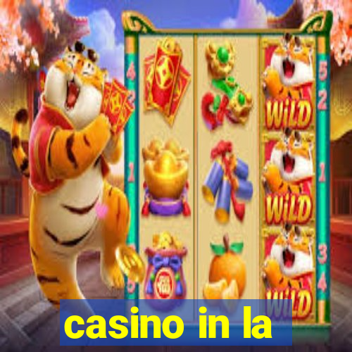 casino in la