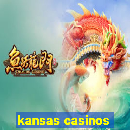 kansas casinos