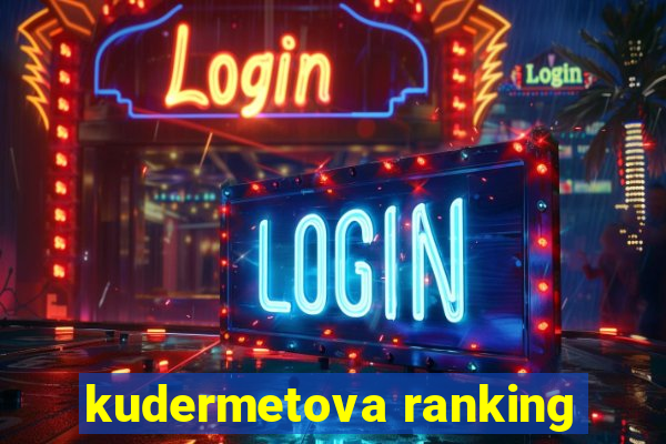 kudermetova ranking