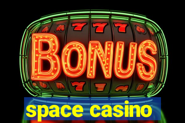 space casino