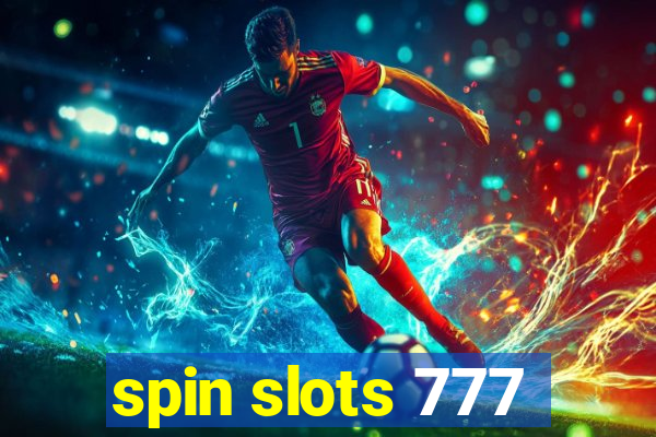 spin slots 777