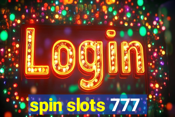 spin slots 777