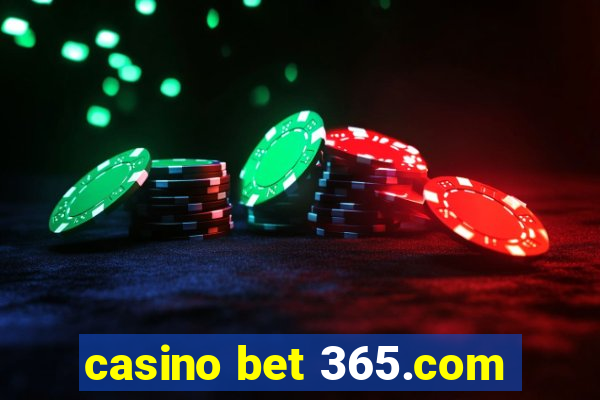 casino bet 365.com