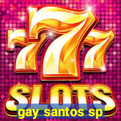 gay santos sp