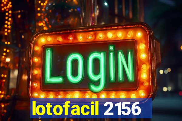 lotofacil 2156