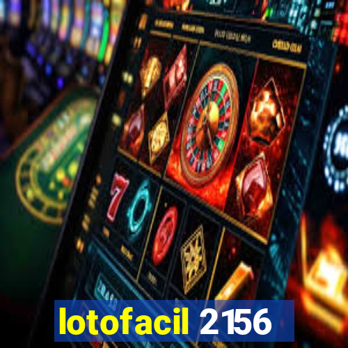 lotofacil 2156