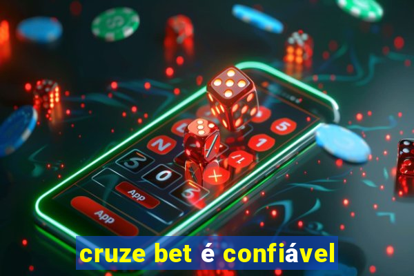 cruze bet é confiável