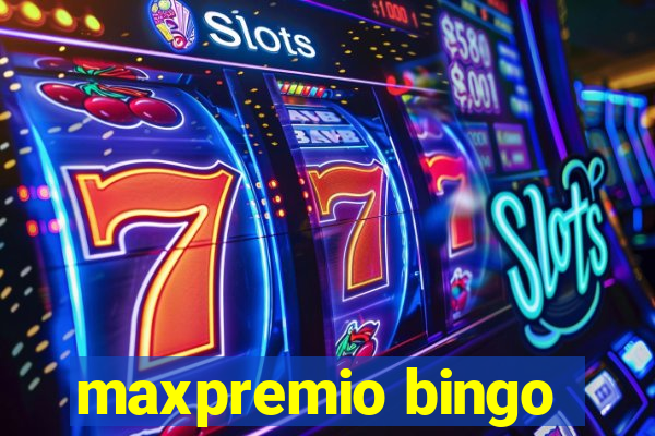 maxpremio bingo