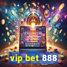 vip bet 888