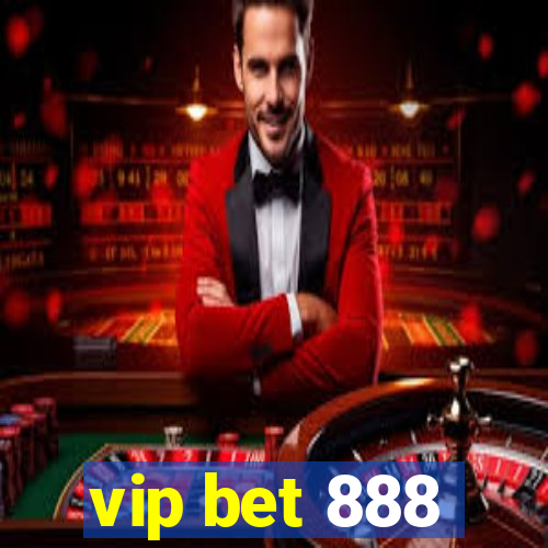 vip bet 888