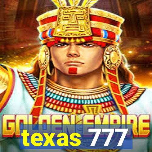 texas 777