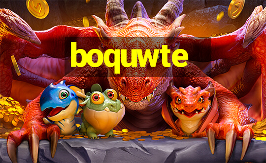 boquwte