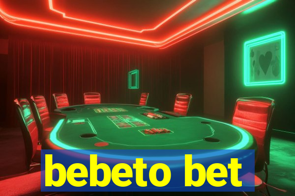 bebeto bet