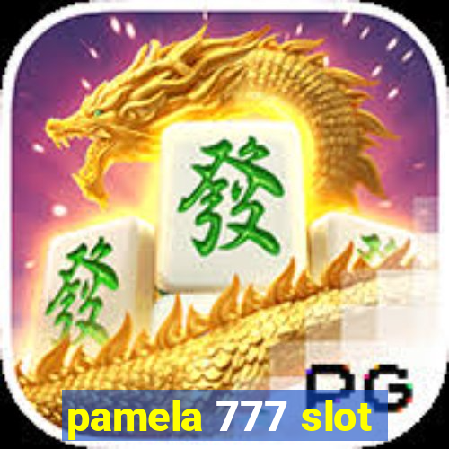 pamela 777 slot