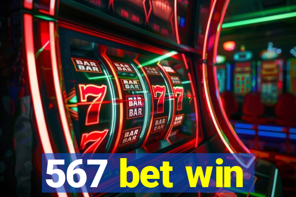 567 bet win