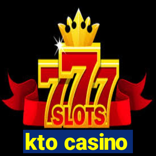 kto casino