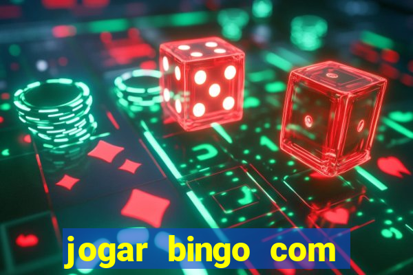 jogar bingo com b?nus de registro