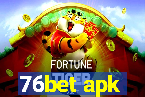 76bet apk