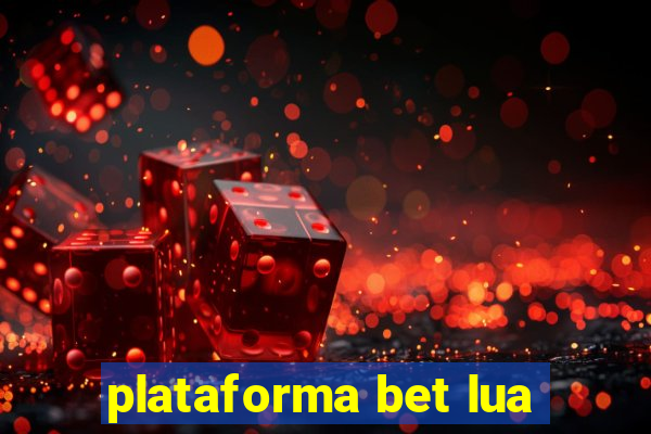 plataforma bet lua