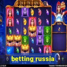 betting russia