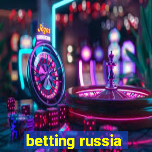 betting russia