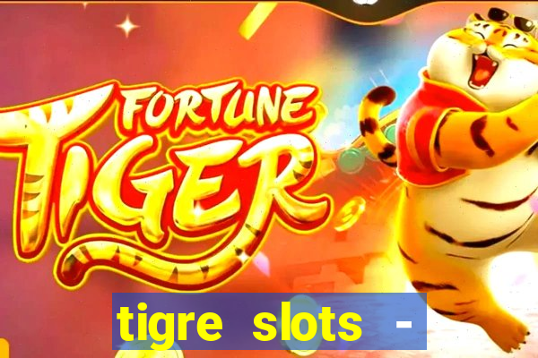 tigre slots - sortudo apk