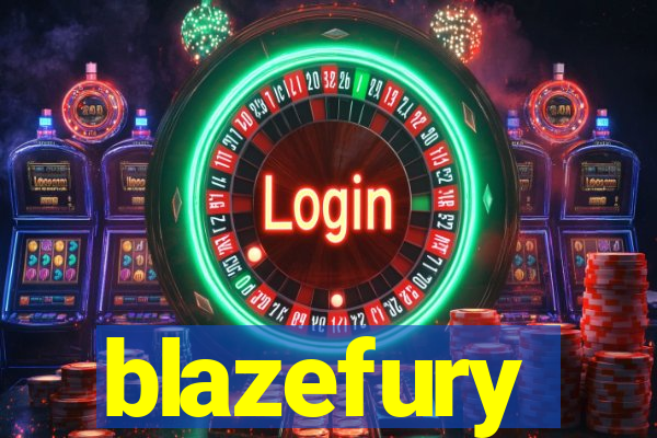 blazefury