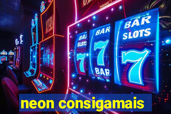 neon consigamais