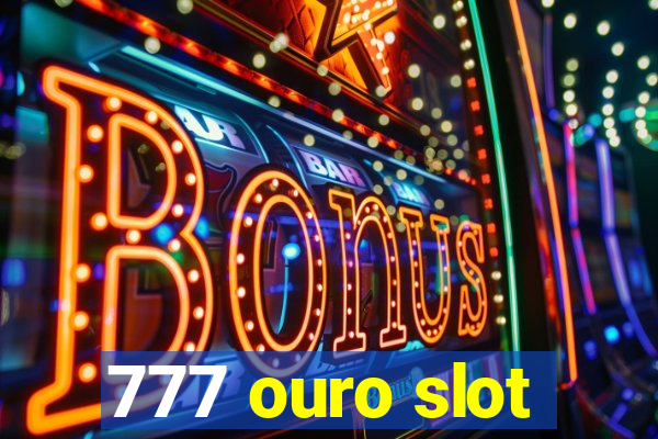 777 ouro slot