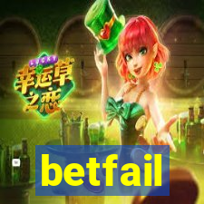 betfail