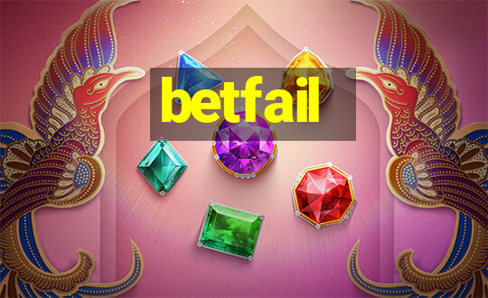 betfail