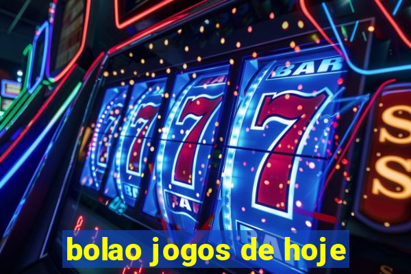 bolao jogos de hoje