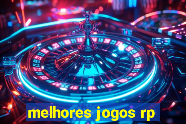 melhores jogos rp