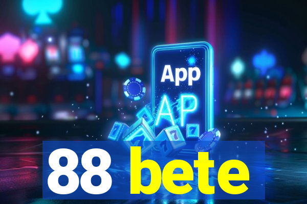 88 bete