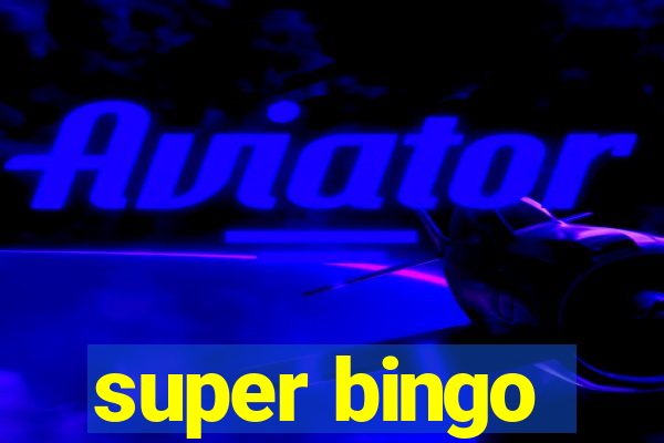 super bingo