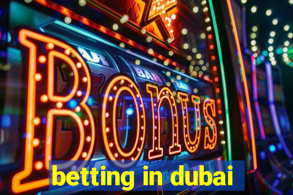 betting in dubai