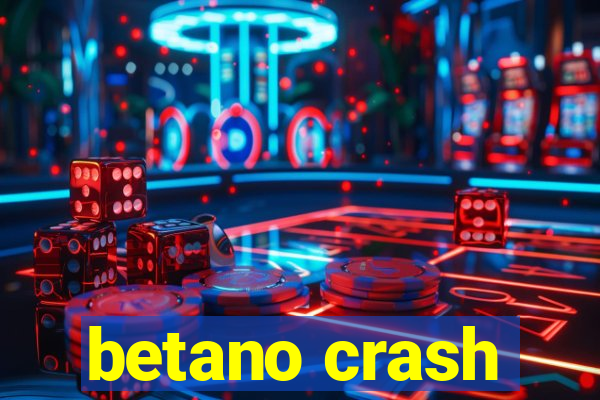 betano crash