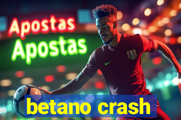 betano crash