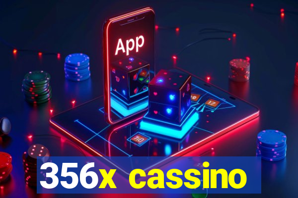 356x cassino